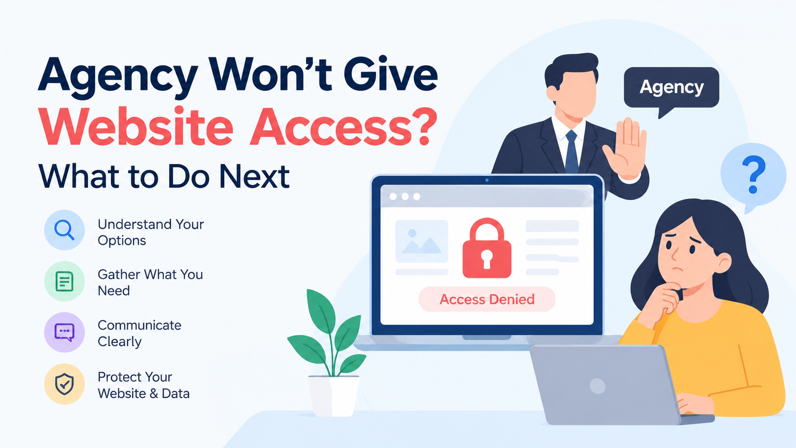 Agency Won't Give Website Access? What to Do Next