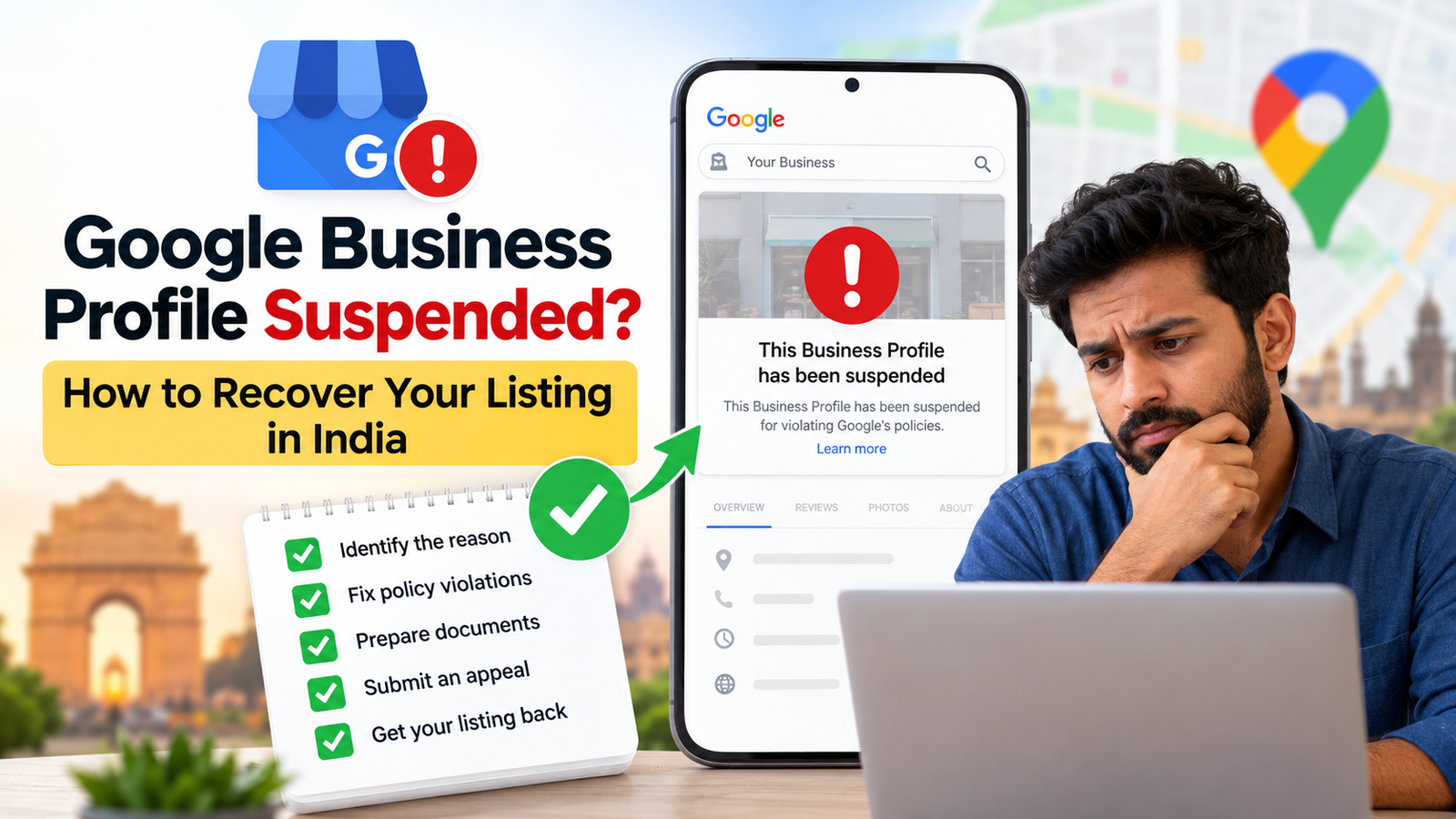 Google Business Profile suspended in India with a warning message, business owner and step-by-step checklist to recover a suspended Google Maps listing.